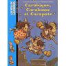 Carabique, Carabosse et Carapate