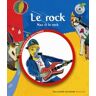 Le rock. Max et le rock - un livre et un CD