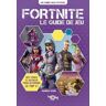 Fortnite. Le guide de jeu