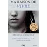 Ma raison de... Tome 1 : Ma raison de vivre