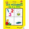 LES NOMBRES DE 0 A 999