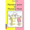 Monsieur Jaune et Monsieur Rose