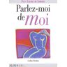 Parlez-moi de moi