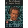 Les dossiers d'Interpol. Tome 4