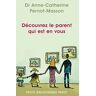 Découvrez le parent qui est en vous