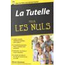 La tutelle pour les nuls