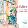 La colère : y'a pas de mal à être en colère