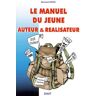 Le manuel du jeune auteur & réalisateur