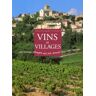 Vins et villages... ces beaux villages qui ont donné leur nom au vin