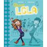 Lola Tome 4 : Bravo Lola !