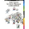 Le petit Nicolas : Le petit Nicolas a des ennuis