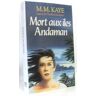 Mort aux îles Andaman - Mary Margaret Kaye