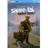 Sauve-toi, sauve-nous !