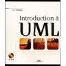 Introduction à UML. Avec CD-ROM