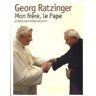 Mon Frere, Le Pape - De Georg Ratzinger