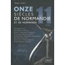 Onze siècles de Normandie et de Normands. Tome 1