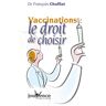 Vaccinations : le droit de choisir