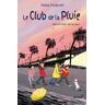 Le club de la pluie Tome 4 : Le club de la pluie dans le train de la peur