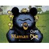 Maman Ours : Maman [Oie Ours