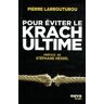 Pour éviter le krach ultime