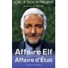 Affaire Elf, affaire d'Etat