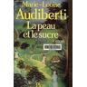 La Peau et le sucre - Audiberti Marie-Louise