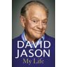 David Jason: My Life - Jason, David