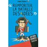 "Remporter la bataille des idées"