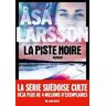 LA PISTE NOIRE - Åsa Larsson