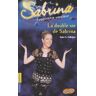 Sabrina Tome 13 : La double vie de Sabrina