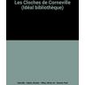 Les Cloches de Corneville (Idéal bibliothèque) - Clairville, Charles Gabet, Olivier De Villas, Paul Durand