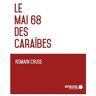 Le Mai 68 des Caraïbes