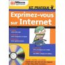 Exprimez-vous sur Internet. Avec 1 CD-ROM