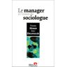 Le manager à l'écoute du sociologue