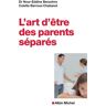 L'art d'être des parents séparés