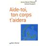 Aide-toi, ton corps t'aidera