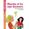 Blanche et les sept danseurs