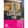 La vraie vie