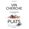 Vin cherche plats / Plat cherche vins