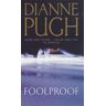 Foolproof - Pugh Bachelor Of Arts Ucla; Mba Ucla, Dianne