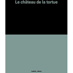 Le château de la tortue - Ladoix, Jenny - Publicité