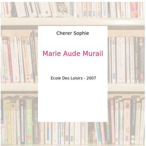 Marie Aude Murail - Cherer Sophie - Publicité