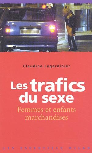 Les trafics du sexe. Femmes et enfants marchandises