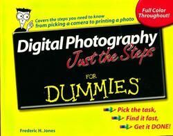 Digital photography just the steps for dummies