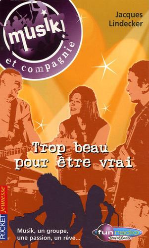 Musik et compagnie Tome 2 : Trop beau pour être vrai