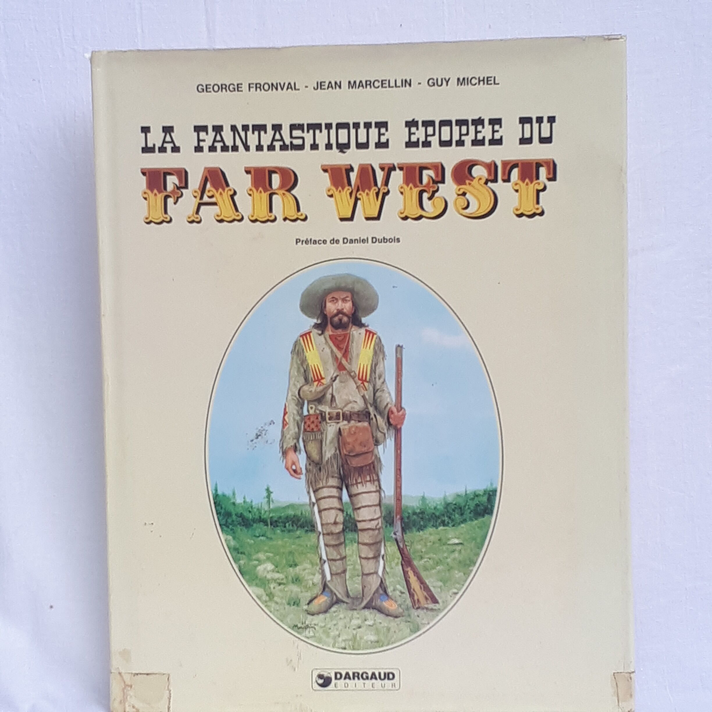 La fantastique épopée du Far-West, George Fronval, Dargaud, 1977