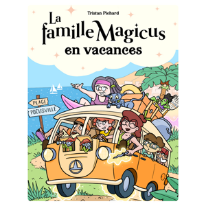 Album Lunii Flam - La famille Magicus en vacances