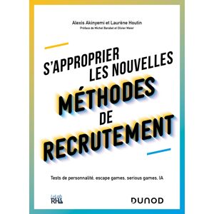 S'approprier les nouvelles méthodes de recrutement - Tests de personnalité, escape games, serious games, IA