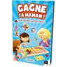 Gagne ta maman !