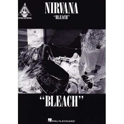 Partition variété, pop, rock... HAL LEONARD NIRVANA - BLEACH - GUITAR TAB Guitare tablature - Publicité Partition variété, pop, rock... HAL LEONARD NIRVANA - BLEACH - GUITAR TAB Guitare tablature - Publicité